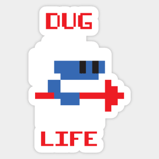 Dug Life Sticker